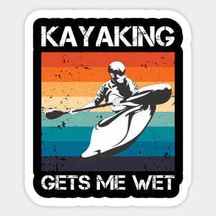 Kayaking gets me wet Sticker